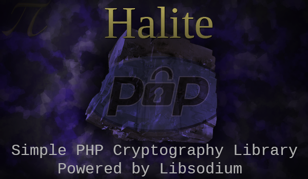 Halite - PHP Cryptography Library, powered by libsodium